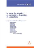 Le statut des associés et mandataires de sociétés et associations