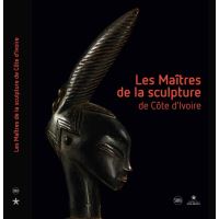 Les maitres de la sculpture de cote d'ivoire
