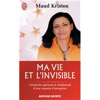 Ma vie et l'invisible