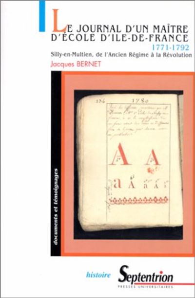 Journal d'un maître d'école d'Ile-de-France 1771-1792