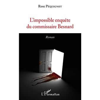 L'impossible enquête du commissaire Besnard