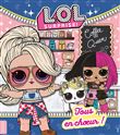 L.O.L. Surprise! - Tous en choeur !