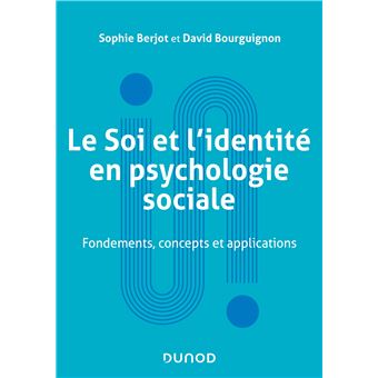 Le Soi et l'identité en psychologie sociale
