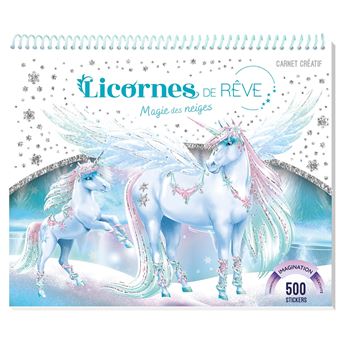 Licornes de rêve - Carnet créatif - Magie des neiges - Nouvelle édition
