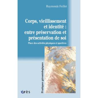 Corps, vieillissement et identité : entre préservation et présentation de soi - 1