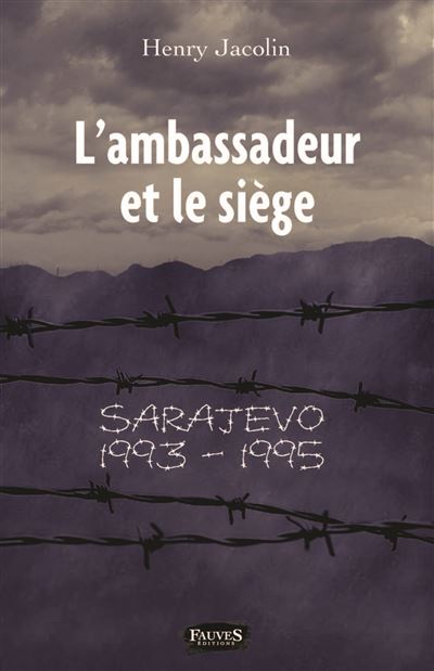 L'ambassadeur et le siège - Henry Jacolin - broché