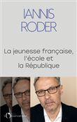 La jeunesse francaise, l'ecole et la republique