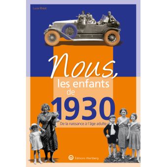 Nous, les enfants de 1930