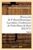 Oeuvres du R. P. Henri-Dominique Lacordaire. T. V