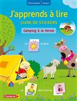 Camping à la ferme (CP/1re primaire - Niveau 2) J'apprends à lire livre de stickers