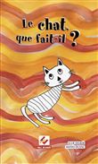 Le chat que fait-il ?