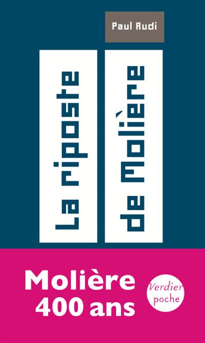 La riposte de Molière - Paul Audi - Verdier - Poche - Essai