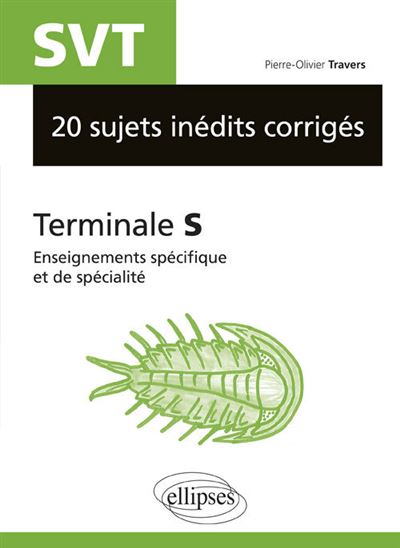 SVT - 20 sujets inédits corrigés - Terminale S