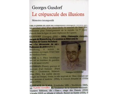 Le crépuscule des illusions - Georges Gusdorf - Poche