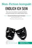 Endlich ICH sein. Zusammenfassung & Analyse des Bestsellers von Thomas d‘Ansembourg