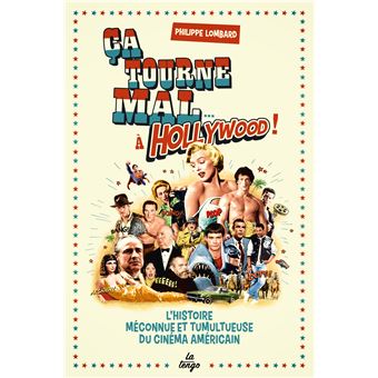 Ça tourne mal...à Hollywood!