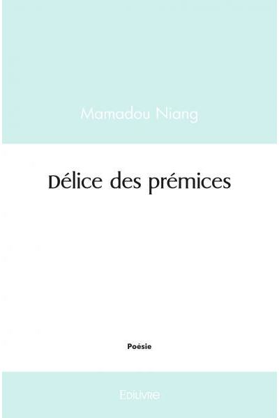 Délice des prémices
