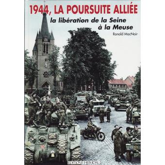 De la seine a la meuse la liberation du nord de la france - 1