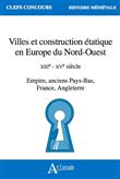 Villes et construction étatique en Europe du Nord-Ouest