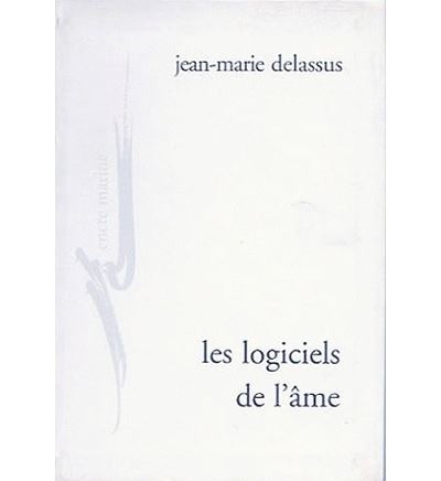 Les Logiciels de l'âme - Jean-Marie Delassus - broché
