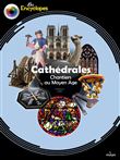 Cathédrales - Chantiers au Moyen Âge