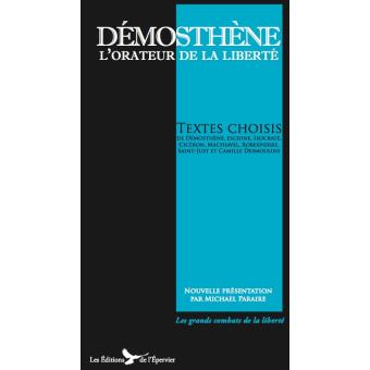 Démosthène L'orateur De La Liberté - Broché - Démosthène, Michael ...