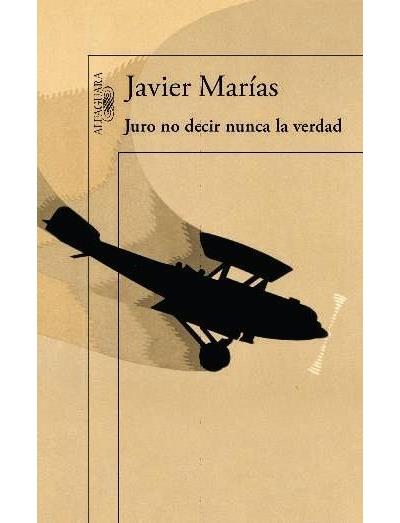 Juro no decir nunca la verdad - Javier Marias - broché