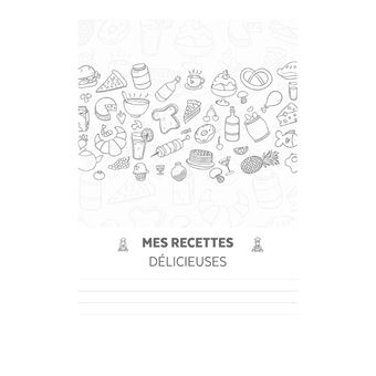  Nos fameuses recettes de famille - Cahier de recettes à remplir:  100 pages pour écrire vos recettes et ne plus les oublier !, Idée cadeau