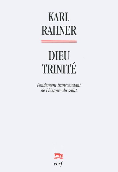 Dieu trinite fondement transcendant de l'histoire du salut