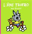 L'âne Trotro est écolo !