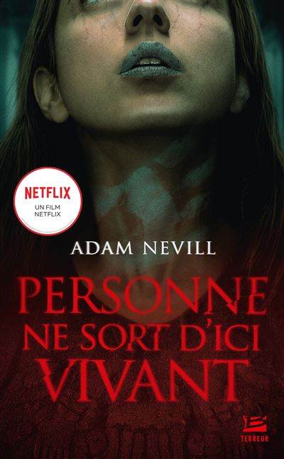 Personne ne sort d'ici vivant - Adam Nevill - Poche