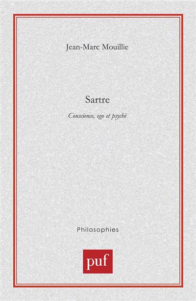 Sartre. Conscience, ego et psychè