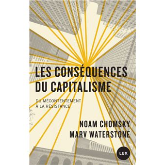 Les conséquences du capitalisme - Du mécontentement à la résistance
