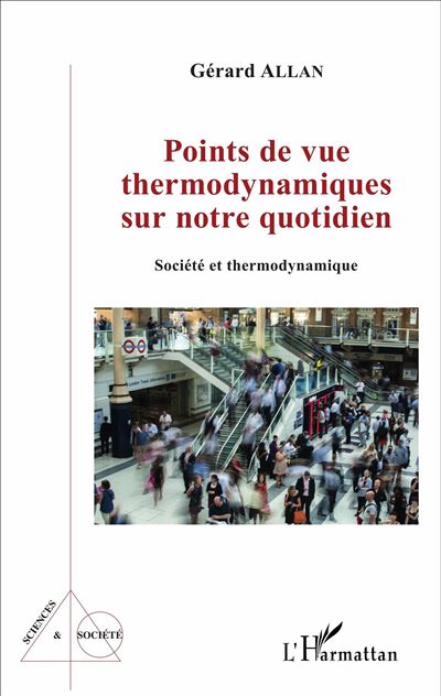 Points de vue thermodynamiques sur notre quotidien - Gérard Allan - broché