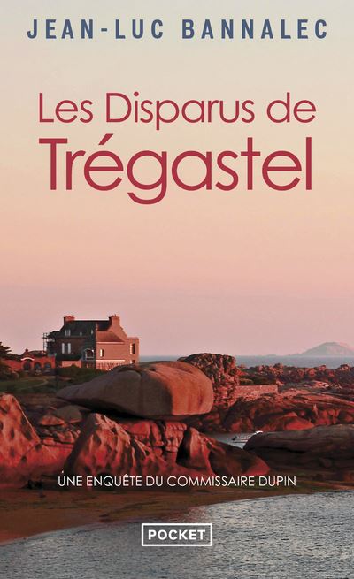 Les Disparus de Trégastel - Jean-Luc Bannalec - Poche