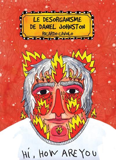 Le désorganisme de Daniel Johnston