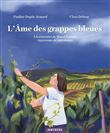 L'Âme des grappes bleues