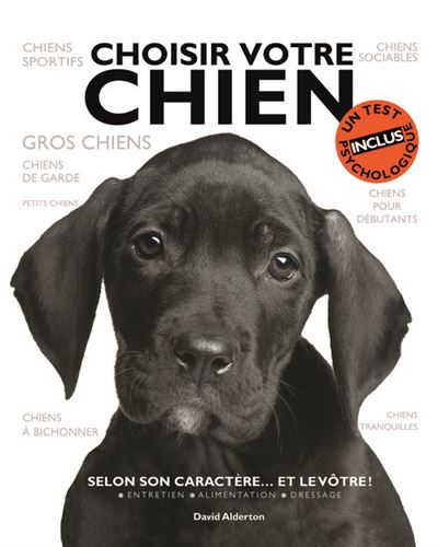 Choisir votre chien. selon son caractère... et le vôtre ! - David Alderton - broché
