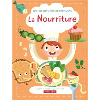 La nourriture Mon grand livre de réponses