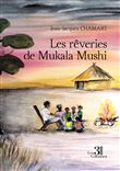 Les rêveries de Mukala Mushi