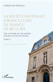La société nationale d'agriculture de France de 1871 à 1915