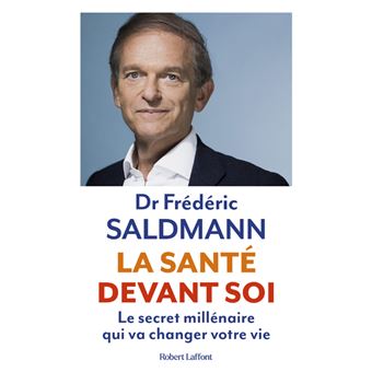 La Santé devant soi - Le Secret millénaire qui va changer votre vie