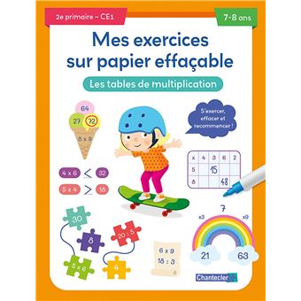 Mes exercices sur papier effaçable - Les tables de multiplication (7-8 a.)