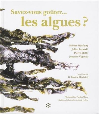 Savez-vous goûter les algues ?