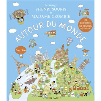 Le voyage d'Henri Souris et Madame Crombie autour du monde