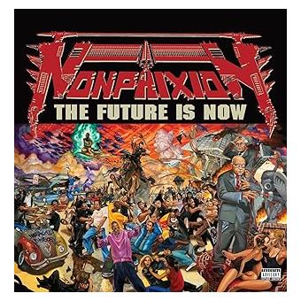 The Future Is Now - 20th Anniversary Edition - Non Phixion 
