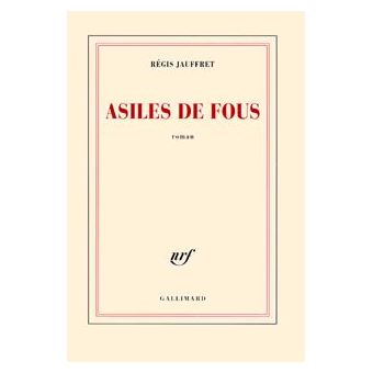 Asiles De Fous Broche Regis Jauffret Achat Livre Fnac