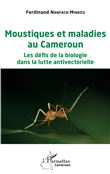 Moustiques et maladies au Cameroun