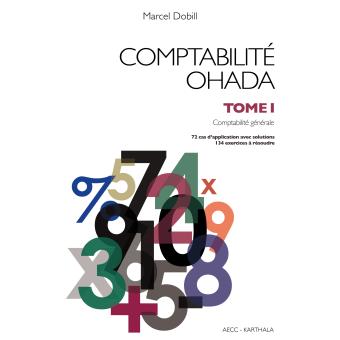 Comptabilité OHADA Volume 1, Comptabilité Générale - Broché - Dobill ...