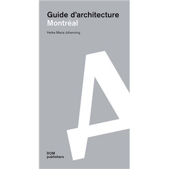 Architectural Guide Montreal